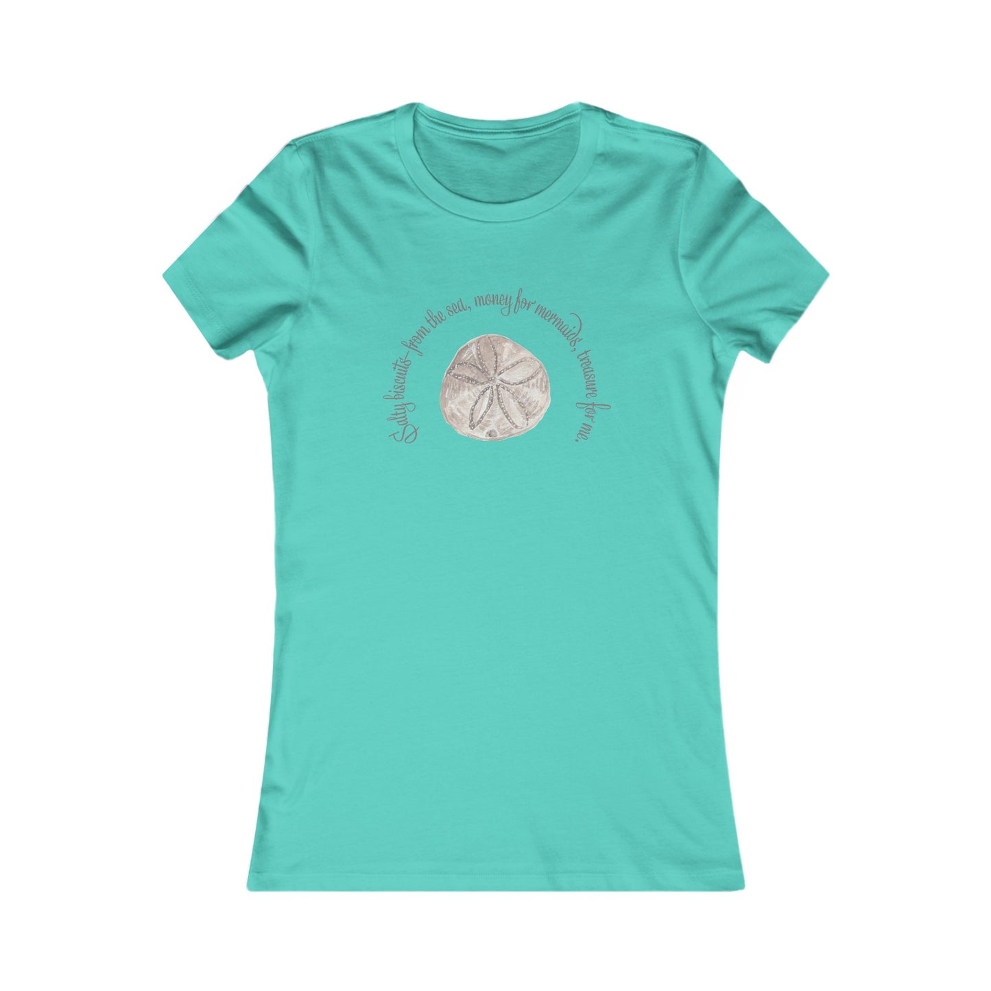 Sea Biscuit Mermaid Money Women's Favorite Tee