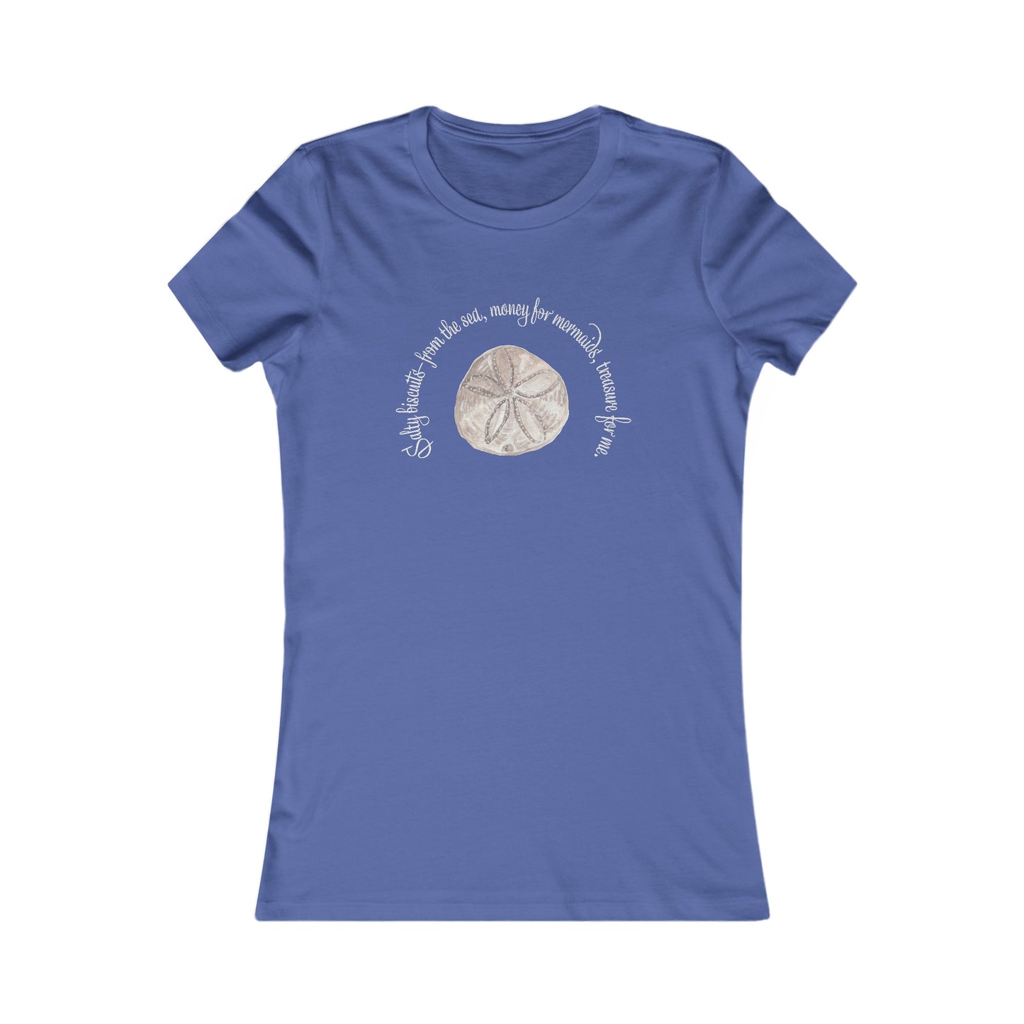 Sea Biscuit Mermaid Money Women's Favorite Tee