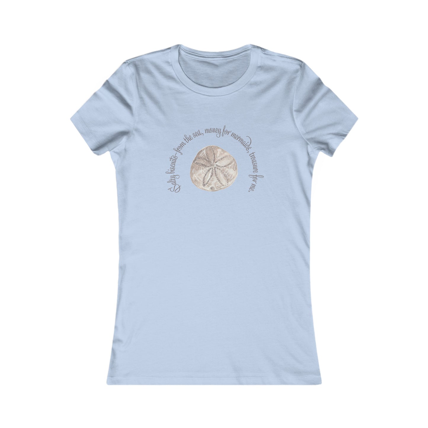 Sea Biscuit Mermaid Money Women's Favorite Tee